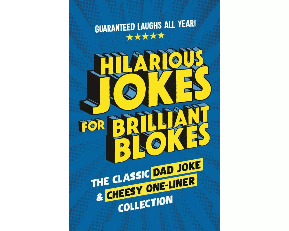 Hilarious Jokes for Brilliant Blokes