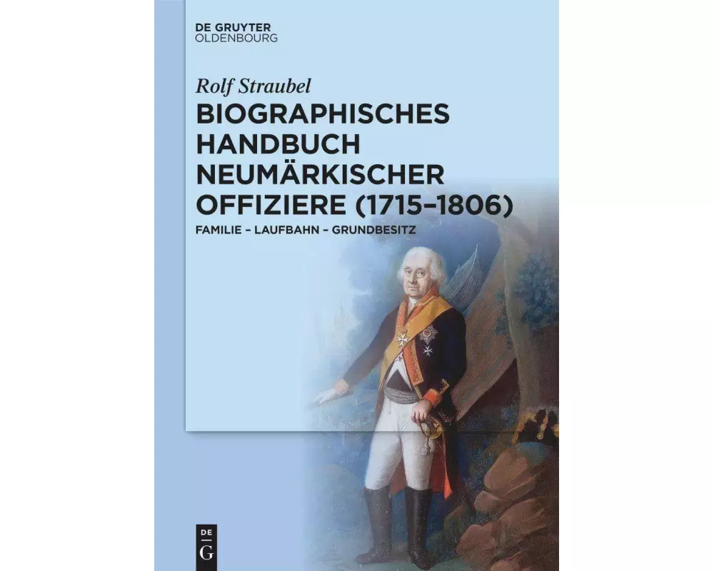 Biographisches Handbuch neumärkischer Offiziere (1715-1806)