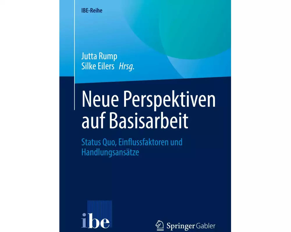 Neue Perspektiven auf Basisarbeit