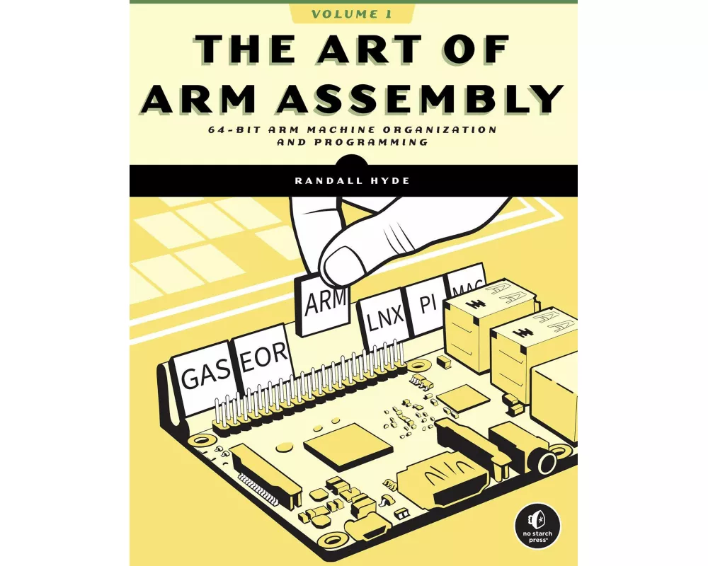 The Art of ARM Assembly Volume 1