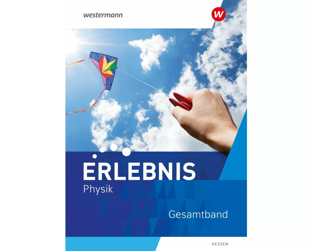 Erlebnis Physik - Ausgabe 2023 für Hessen