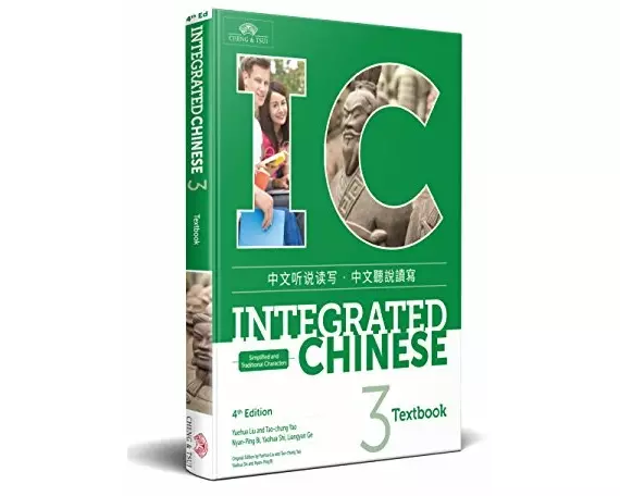 Integrated Chinese Level 3 - Textbook (Simplified and traditional characters)