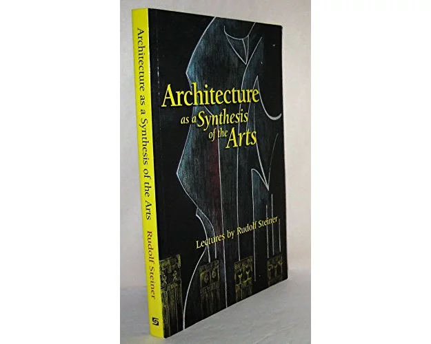 Architecture as a Synthesis of the Arts
