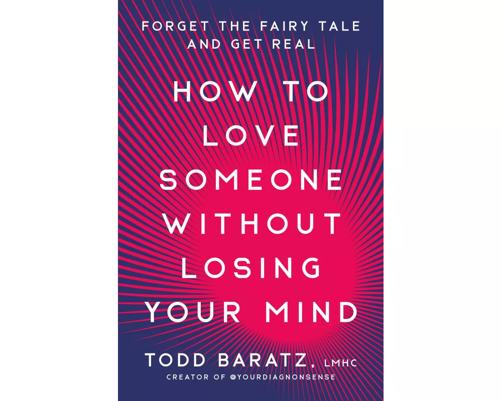 How to Love Someone Without Losing Your Mind
