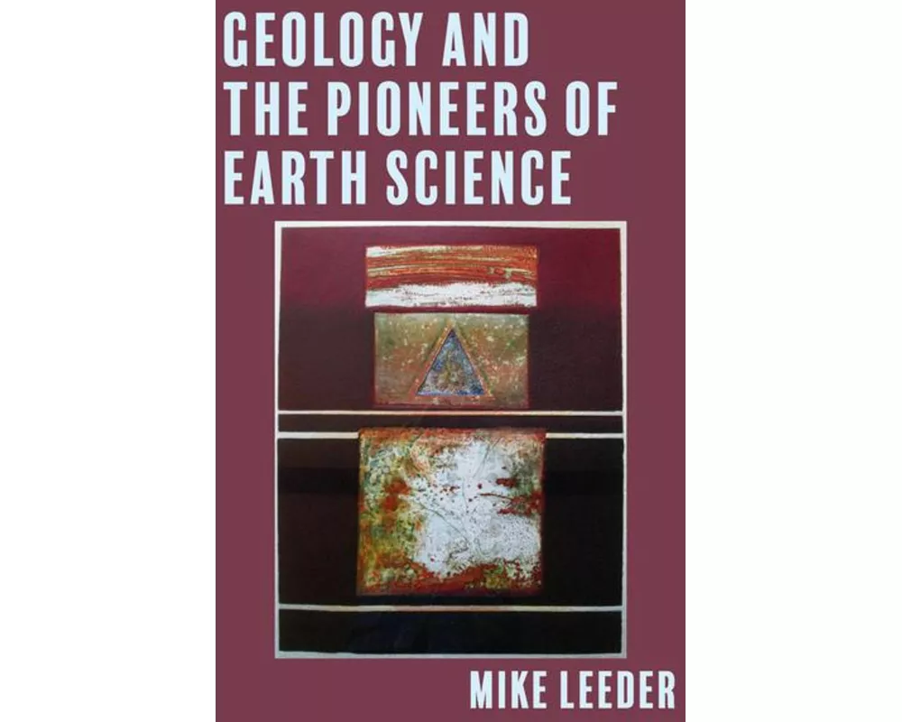 Geology and the Pioneers of Earth Science