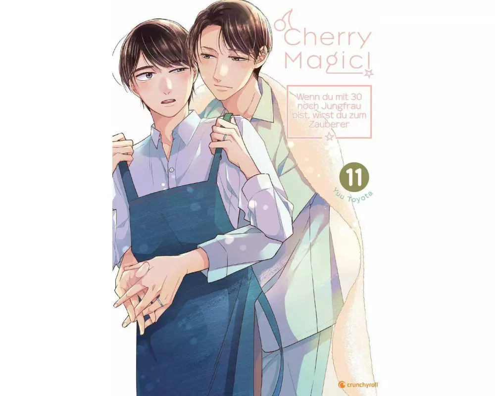 Cherry Magic! – Wenn du mit 30 noch Jungfrau bist, wirst du zum Zauberer – Band 11