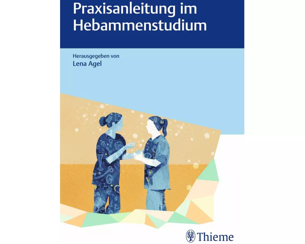 Praxisanleitung im Hebammenstudium