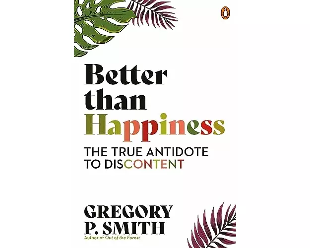 Better than Happiness