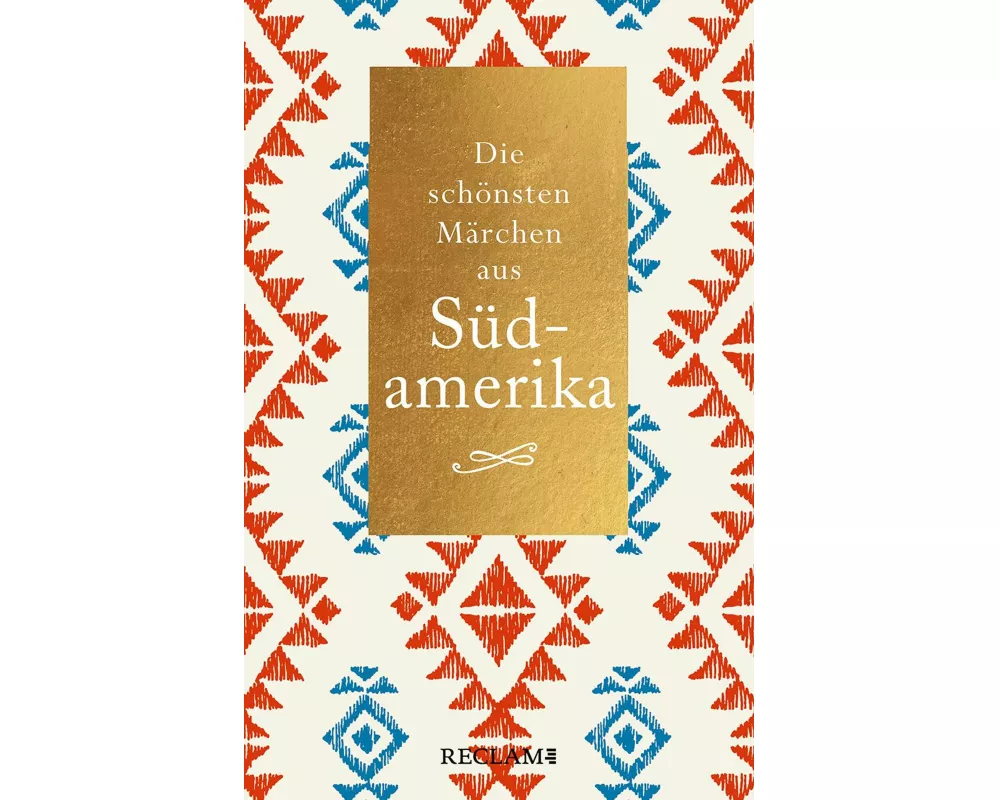 Die schönsten Märchen aus Südamerika