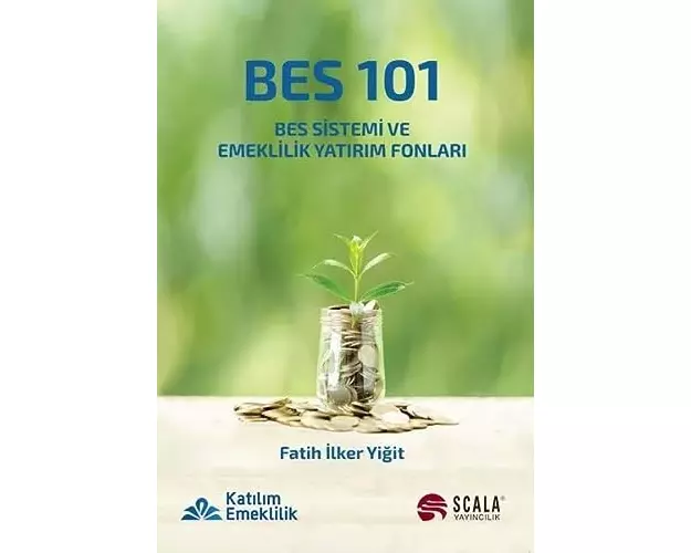 BES 101 - BES Sistemi ve Emeklilik Yatirim Fonlari