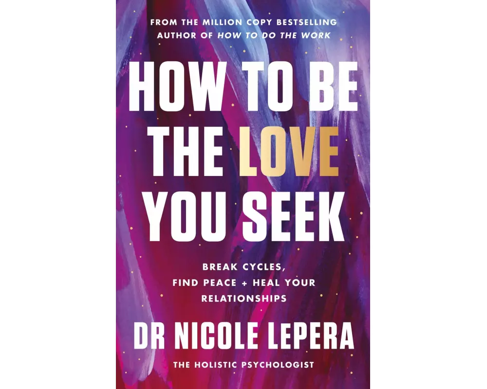 How to Be the Love You Seek