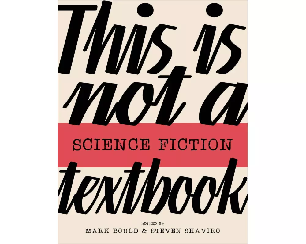 This Is Not A Science Fiction Textbook