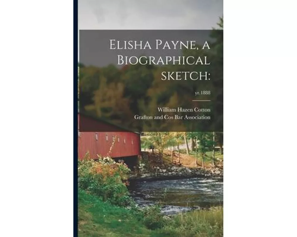Elisha Payne, a Biographical Sketch