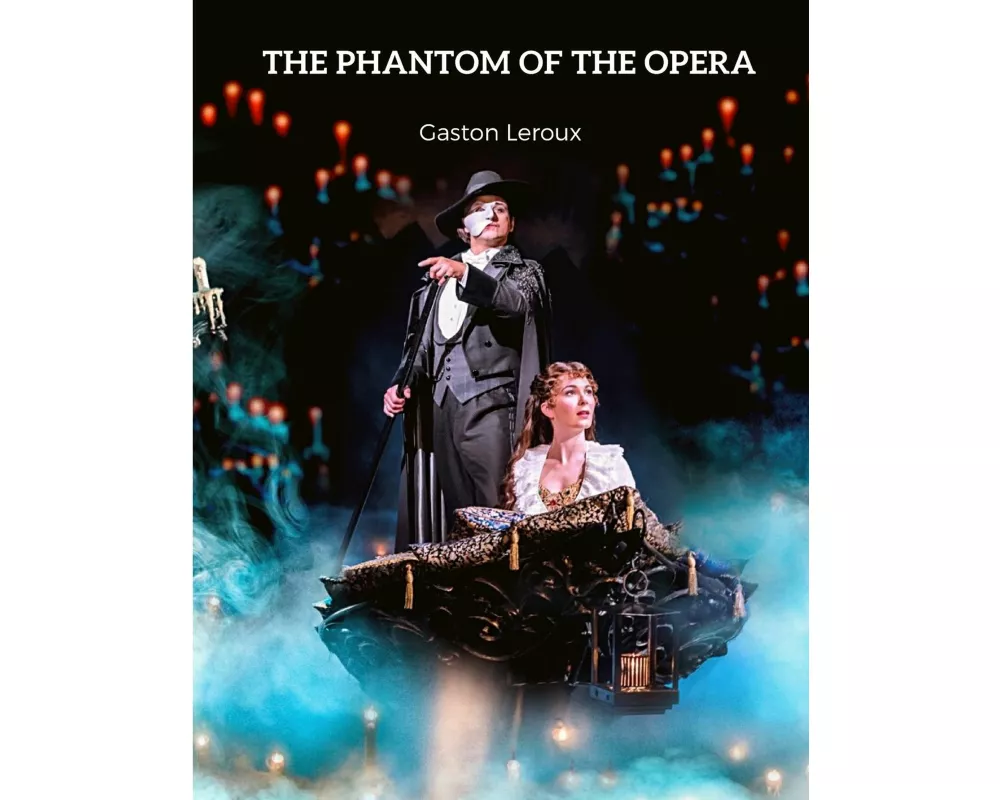 The Phantom of the Opera