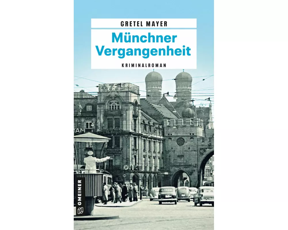 Münchner Vergangenheit