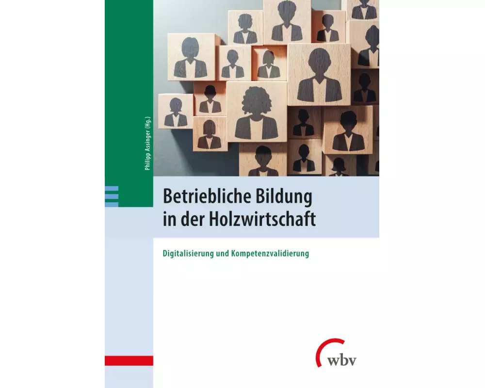 Betriebliche Bildung in der Holzwirtschaft