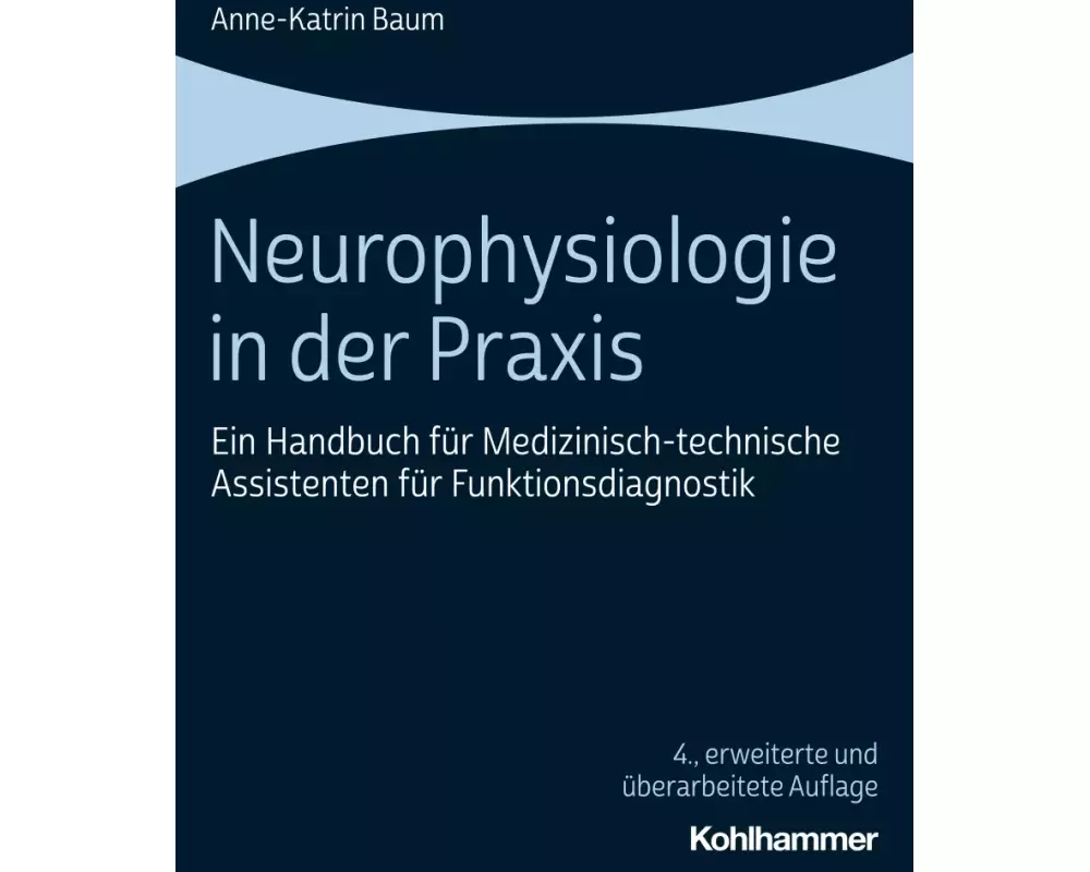 Neurophysiologie in der Praxis