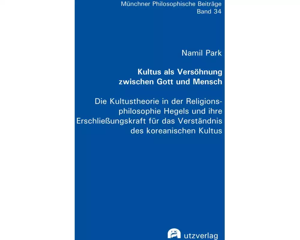 Kultus als Versöhnung zwischen Gott und Mensch