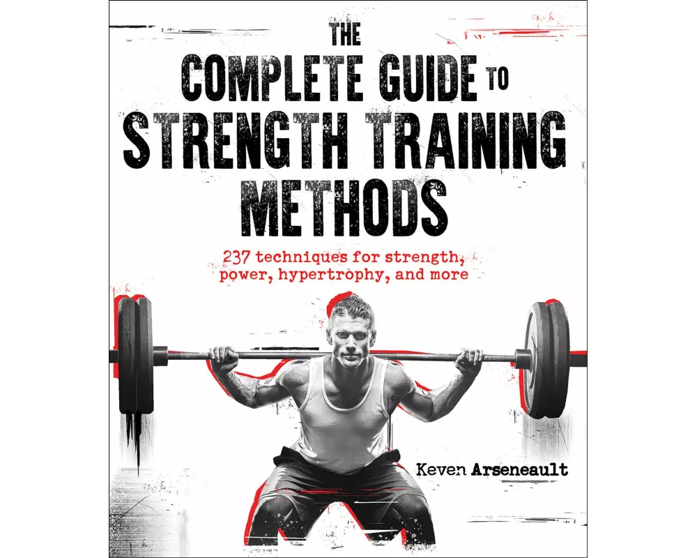 The Complete Guide to Strength Training Methods