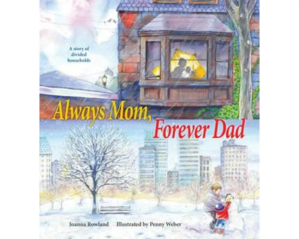 Always Mom, Forever Dad