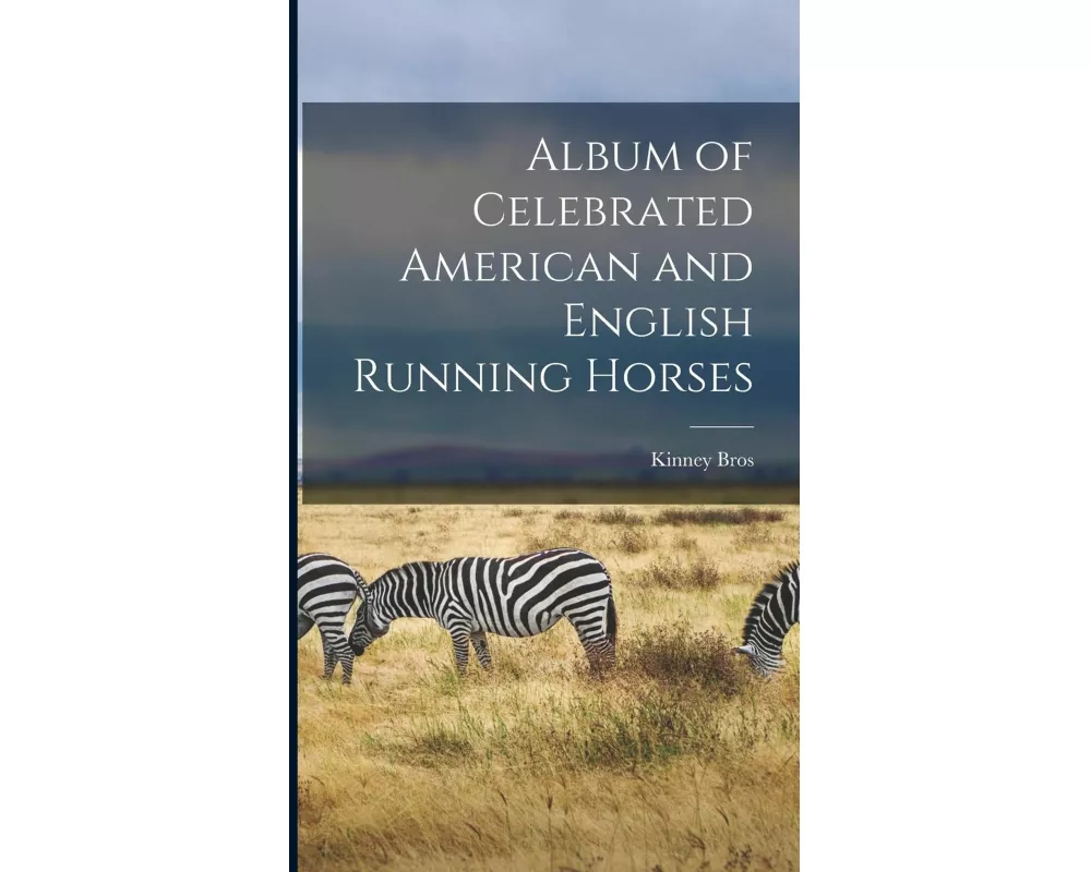 Album of Celebrated American and English Running Horses