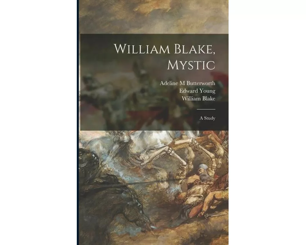 William Blake, Mystic