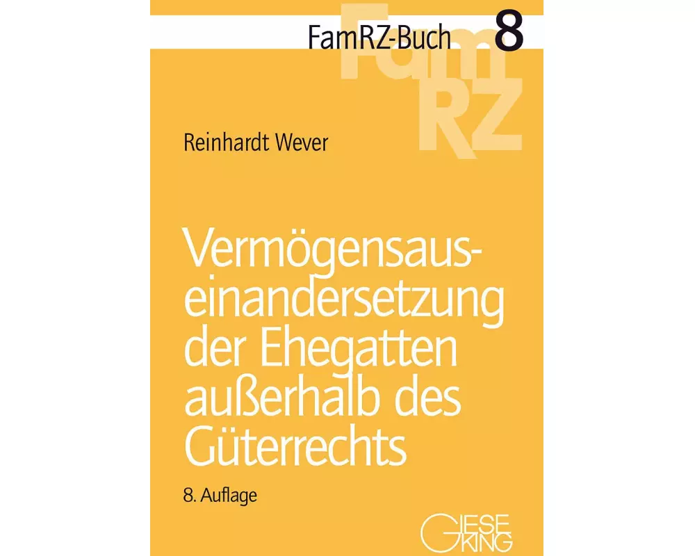 Vermögensauseinandersetzung der Ehegatten außerhalb des Güterrechts