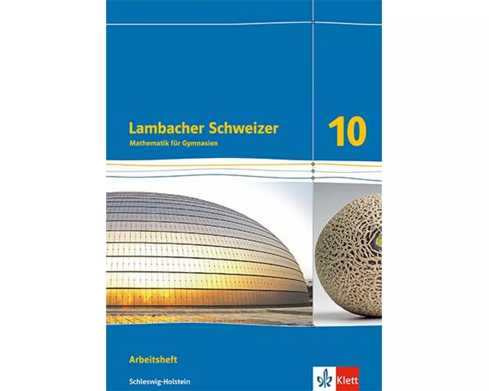 Lambacher Schweizer Mathematik 10. Ausgabe Schleswig-Holstein