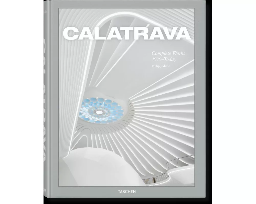 Calatrava. Complete Works 1979–Today