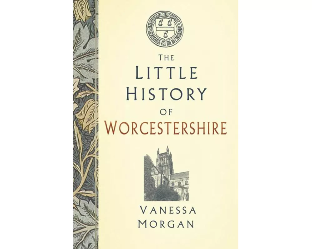 The Little History of Worcestershire