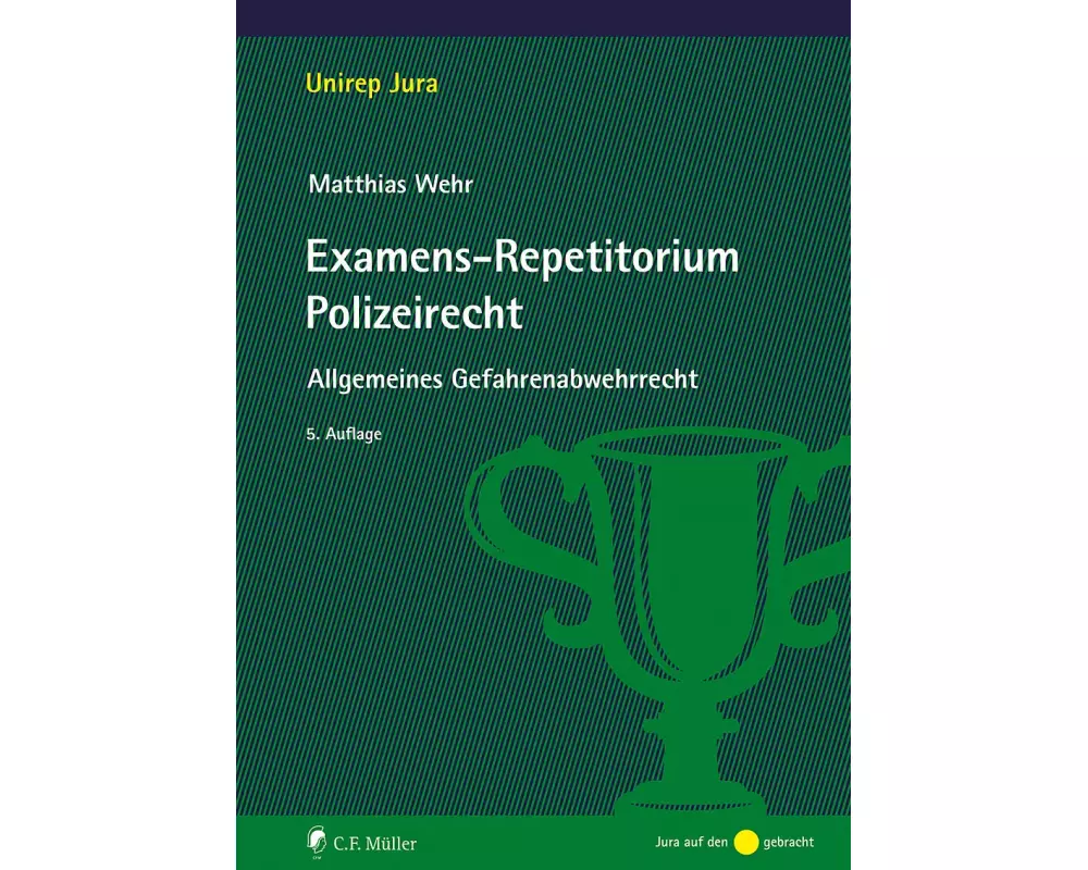 Examens-Repetitorium Polizeirecht