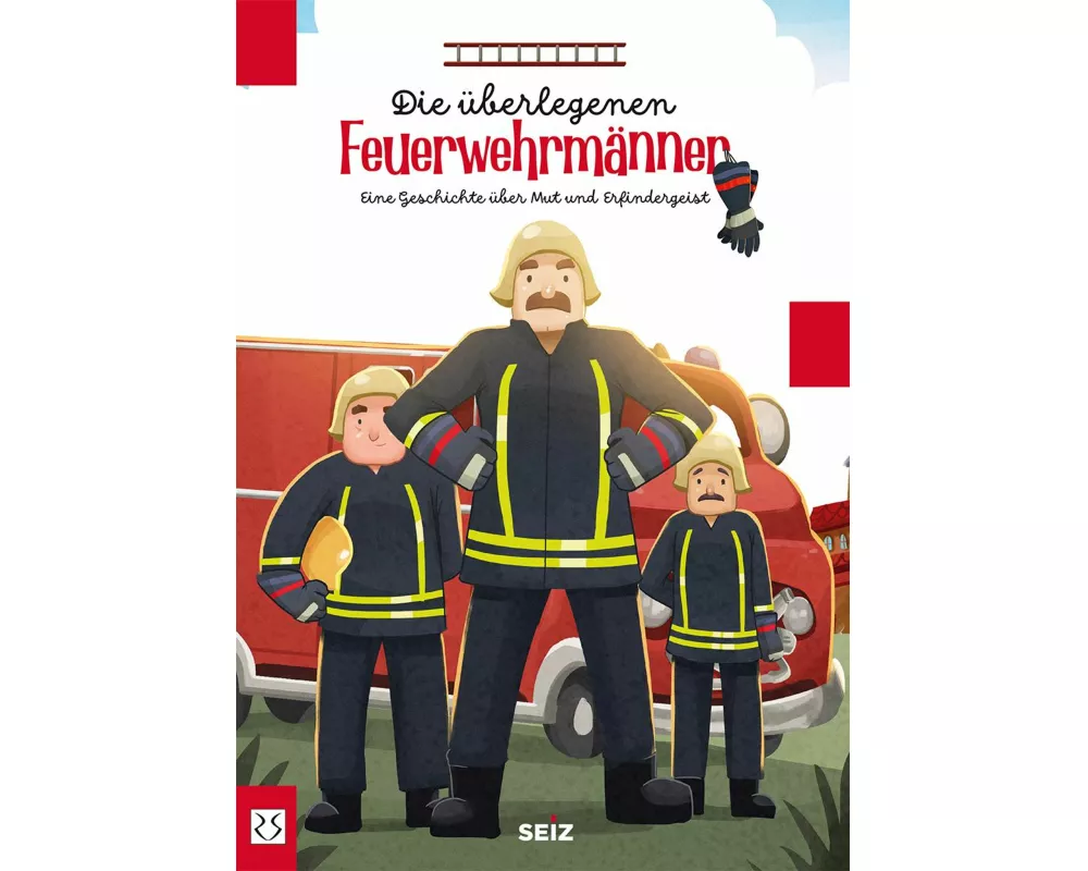 Die überlegenen Feuerwehrmänner