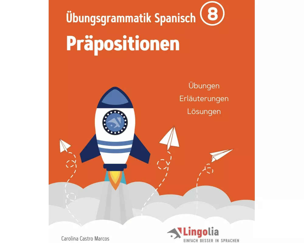 Lingolia Übungsgrammatik Spanisch Teil 8