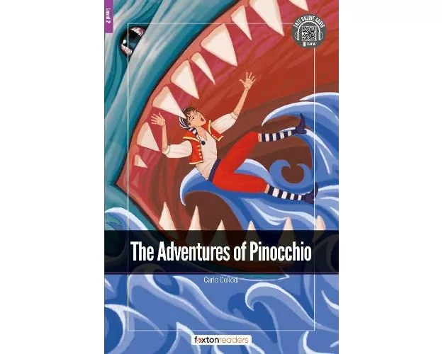 The Adventures of Pinocchio - Foxton Readers Level 2 (600 Headwords CEFR A2-B1) with free online AUDIO