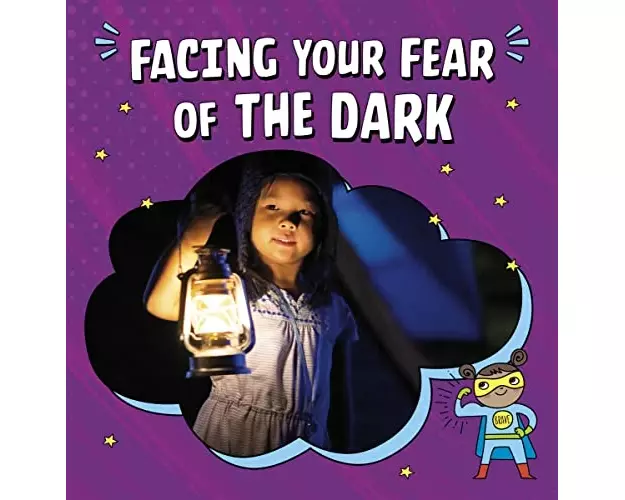 Facing Your Fear of the Dark