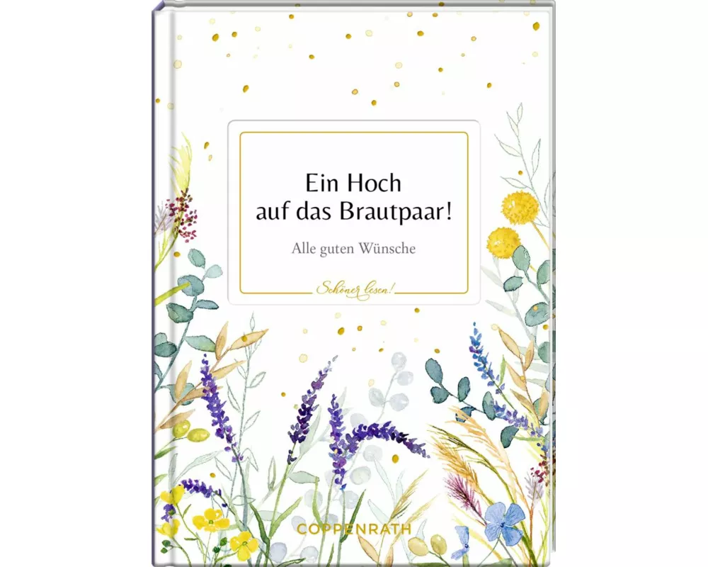 Ein Hoch auf das Brautpaar!