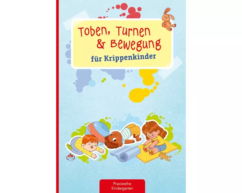 Toben, Turnen & Bewegung für Krippenkinder