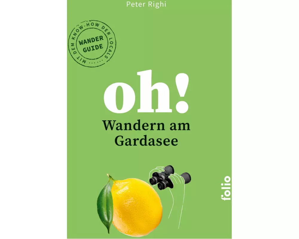 Oh! Wandern am Gardasee