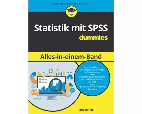Statistik mit SPSS für Dummies Alles in einem Band
