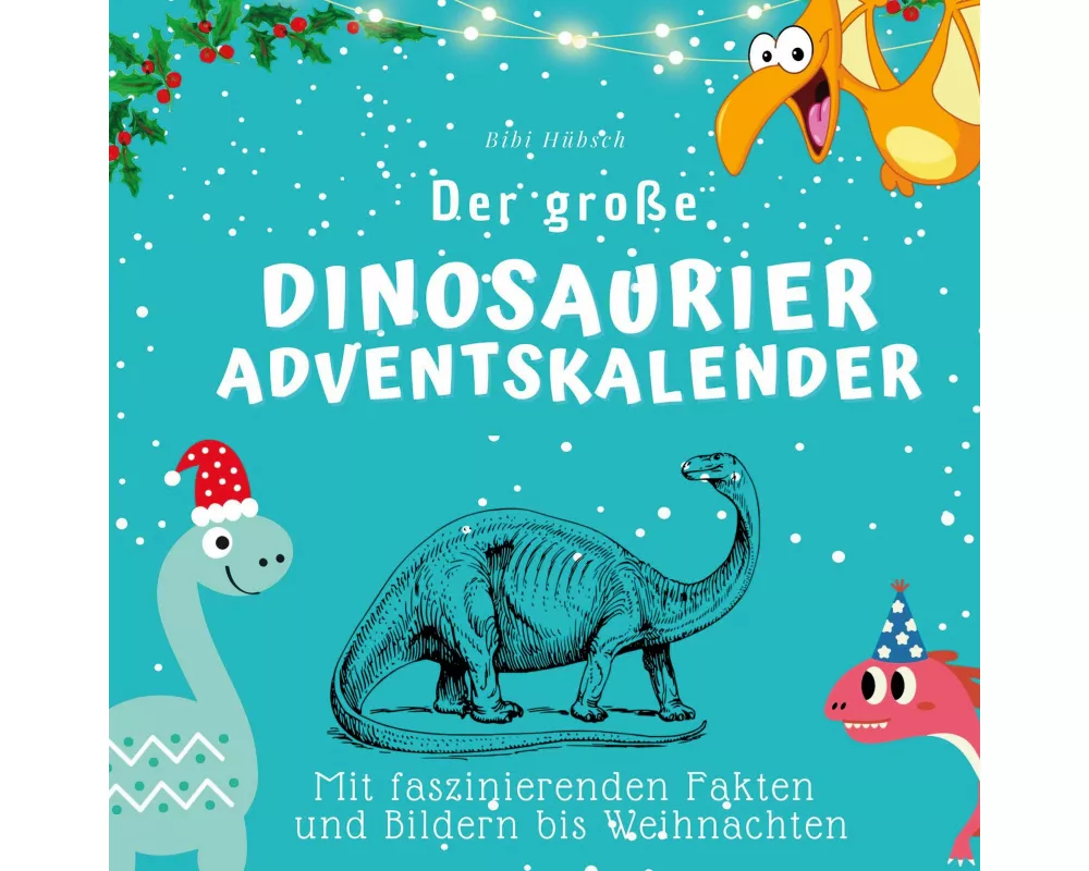 Der große Dinosaurier-Adventskalender