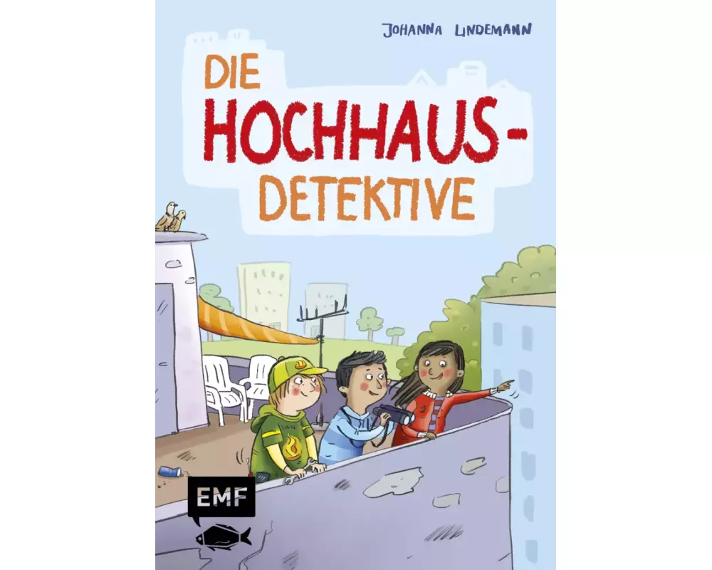 Die Hochhaus-Detektive (Die Hochhaus-Detektive Band 1)