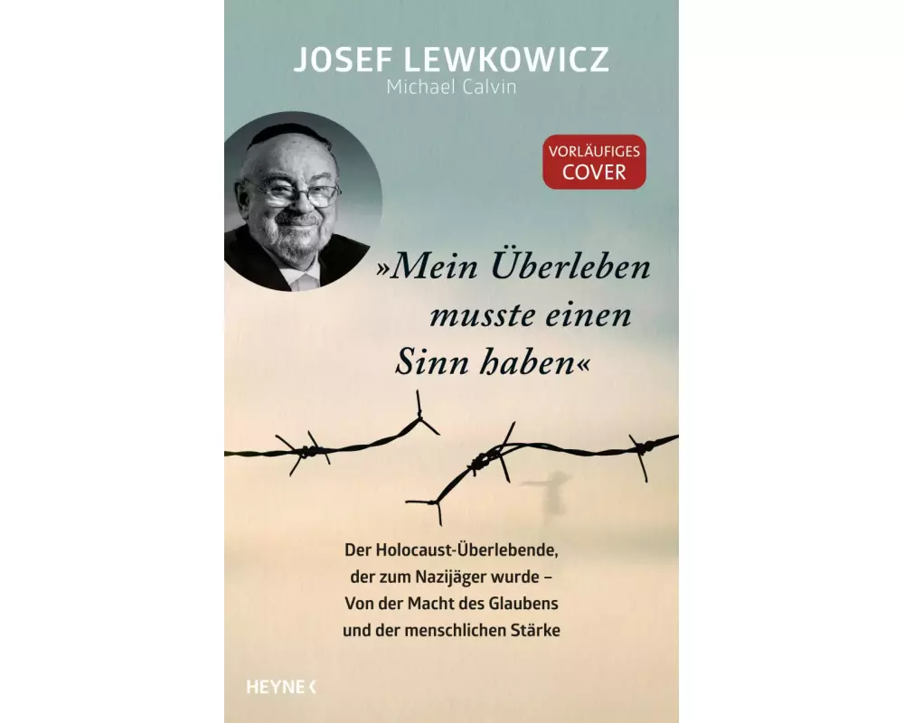 »Mein Überleben musste einen Sinn haben«