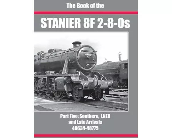 THE BOOK OF THE STANIER 8F 2-8-0s