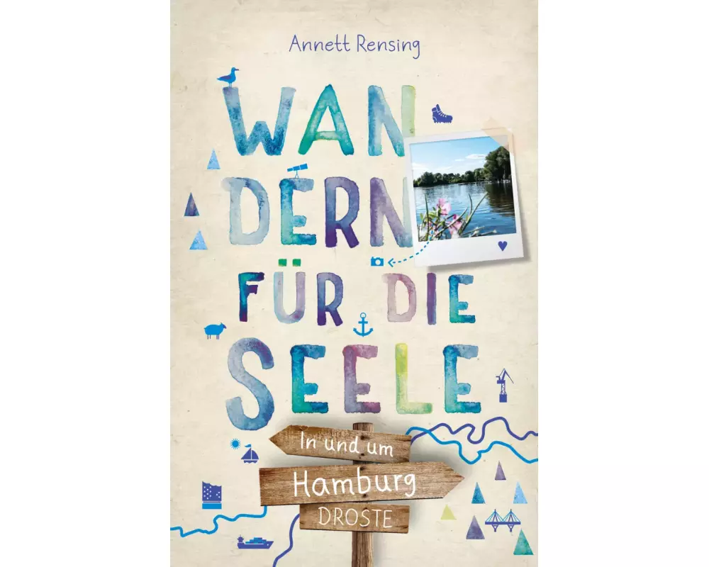 In und um Hamburg. Wandern für die Seele