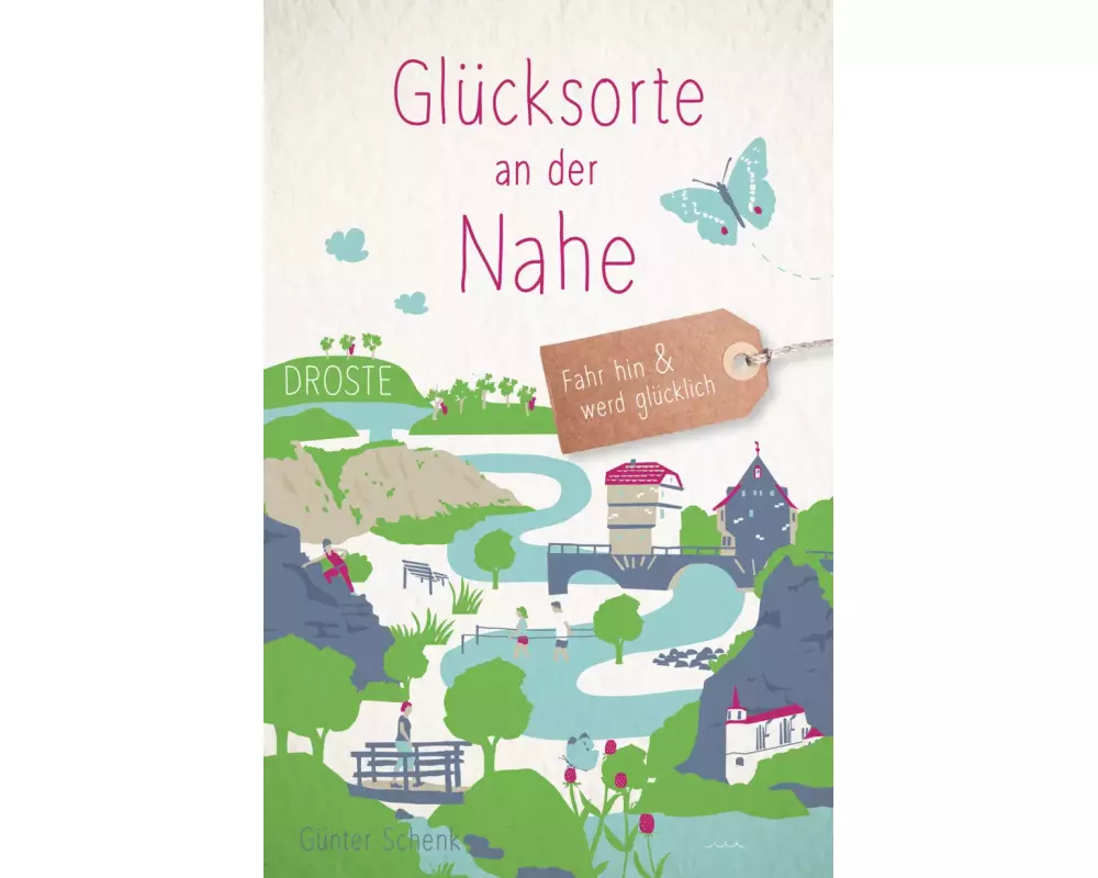 Glücksorte an der Nahe