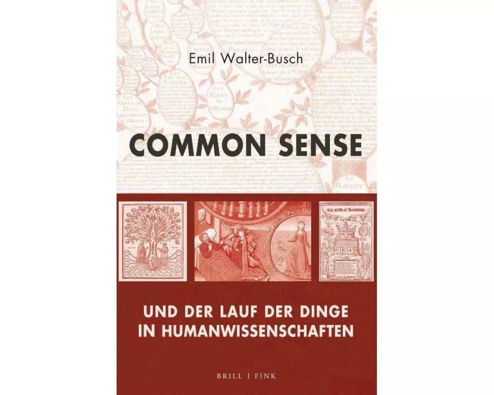 Common Sense und der Lauf der Dinge in Humanwissenschaften