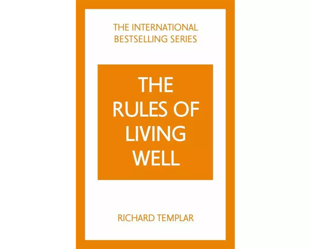 The Rules of Living Well: A Personal Code for a Healthier, Happier You, 2nd edition
