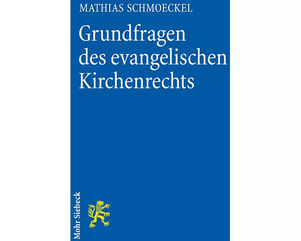 Grundfragen des evangelischen Kirchenrechts