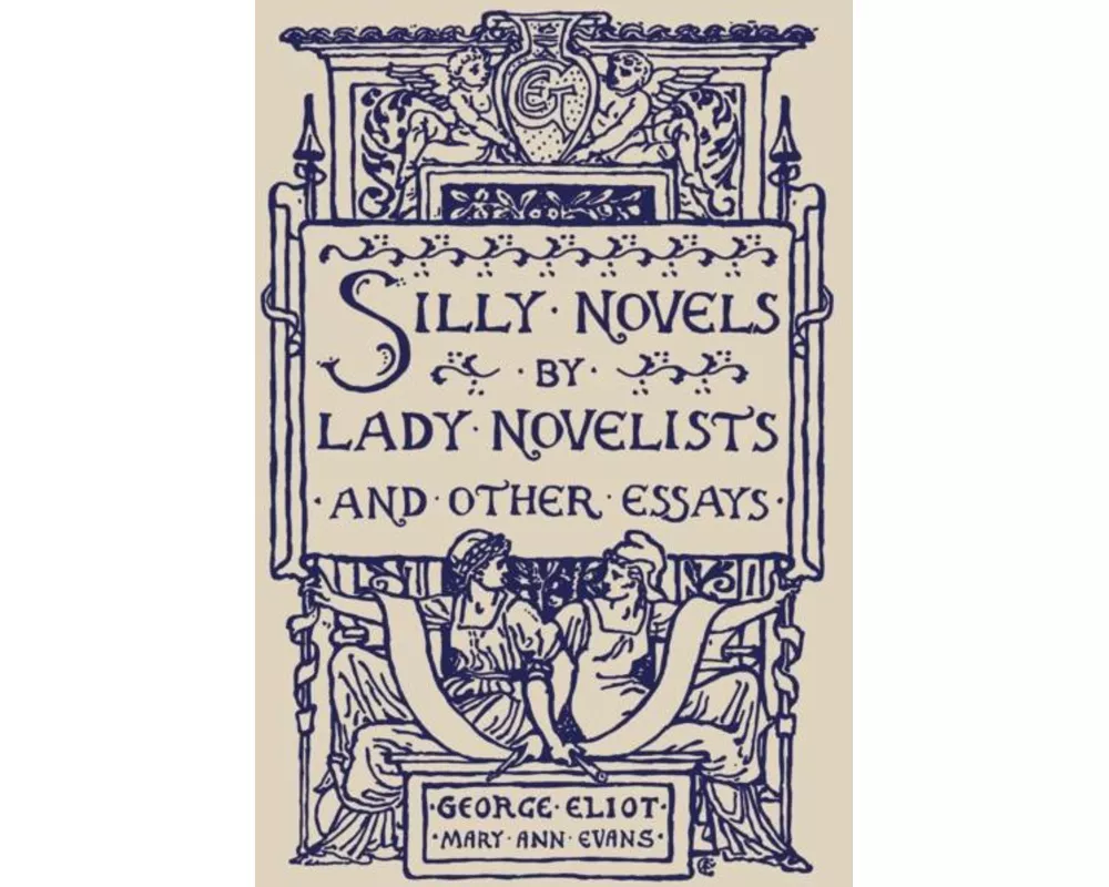 Silly Novels by Lady Novelists and Other Essays