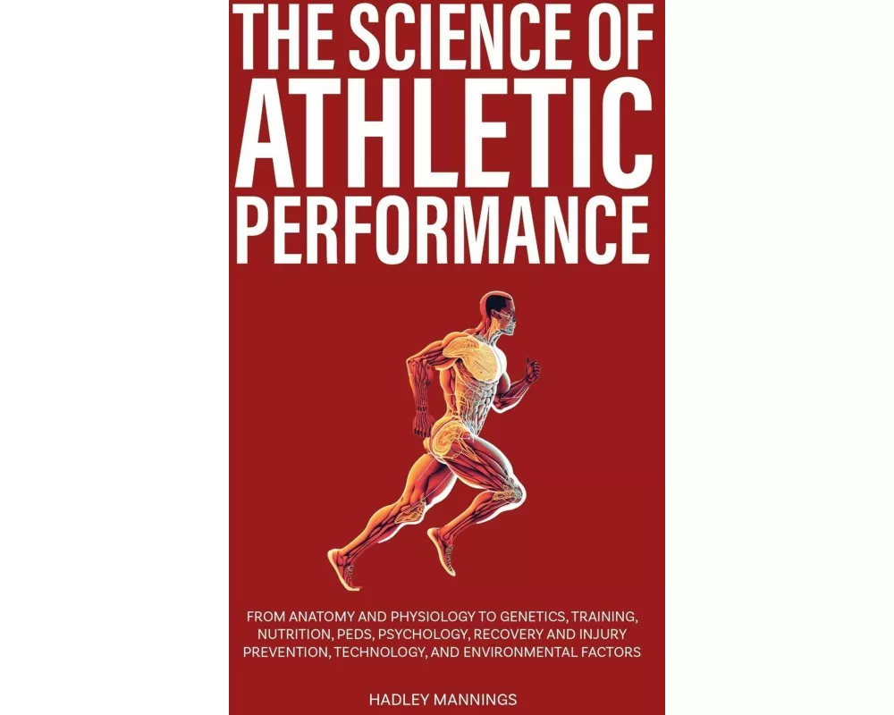 The Science of Athletic Performance
